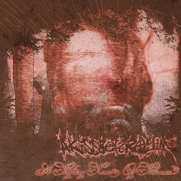 A Kiss Before Dying – A Shifting Sense of Stillness Album Cover