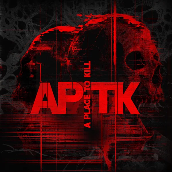 A Place to Kill – APTK Album Cover