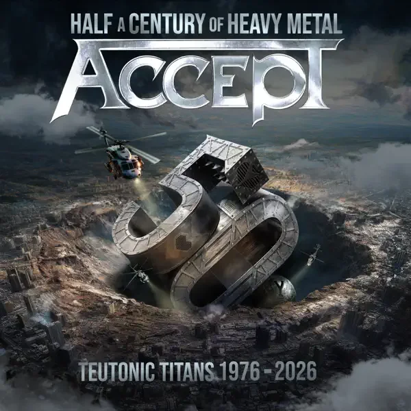 Accept – Teutonic Titans 1976-2026 Album Cover