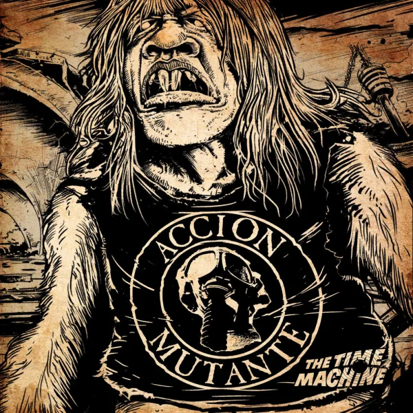 ACCIÓN MUTANTE – The Time Machine Album Cover
