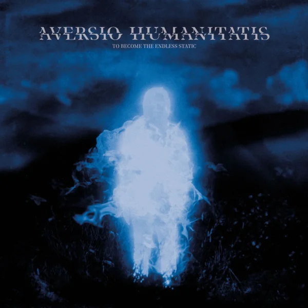 Aversio Humanitatis – To Become The Endless Static Album Cover