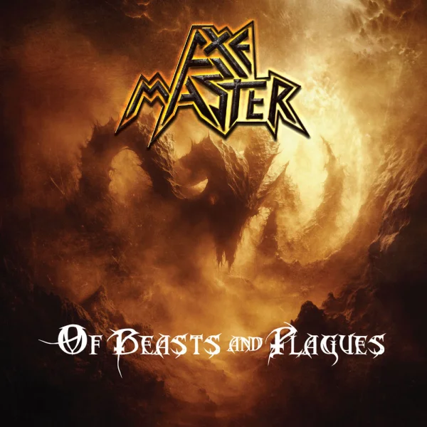 Axemaster – Of Beasts And Plagues Album Cover
