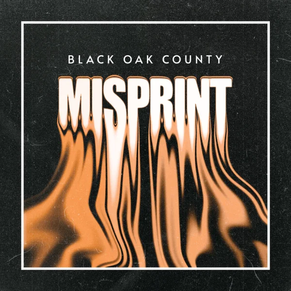 Black Oak County – Misprint Album Cover
