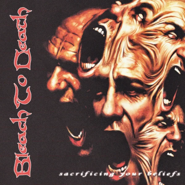 Bleach To Death – Sacrificing Your Beliefs Album Cover
