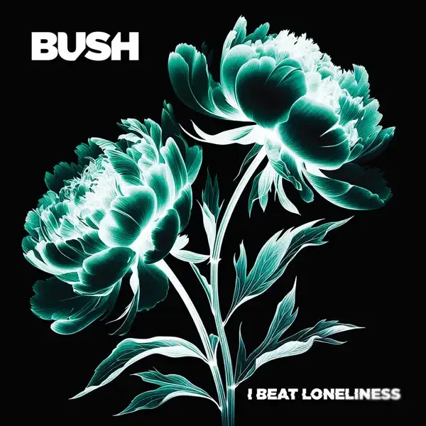 Bush – I Beat Loneliness Album Cover