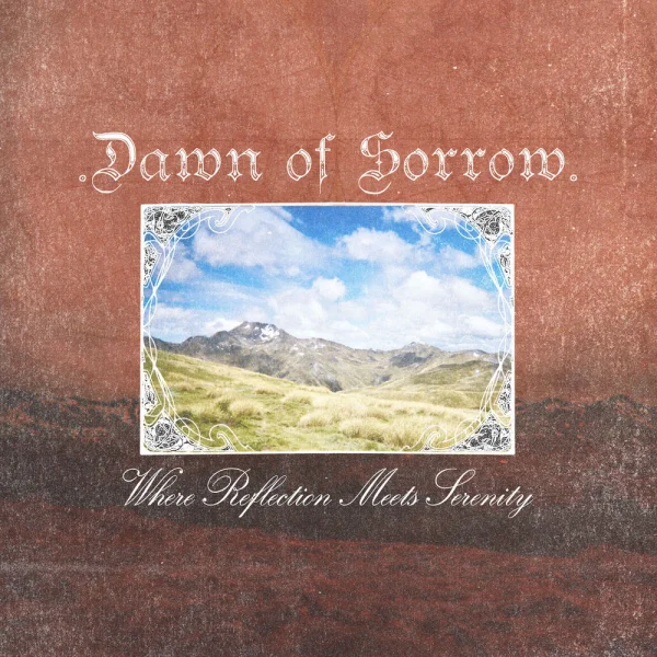 .Dawn of Sorrow. – Where Reflection Meets Serenity Album Cover