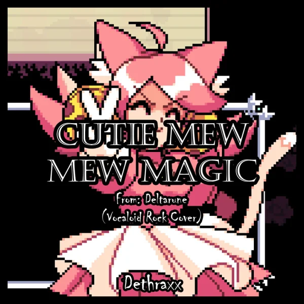 Dethraxx – Cutie Mew Mew Magic (From "Deltarune") (Ft. Hatsune Miku, Kagamine Rin & Kagamine Len) (Rock Version) Album Cover