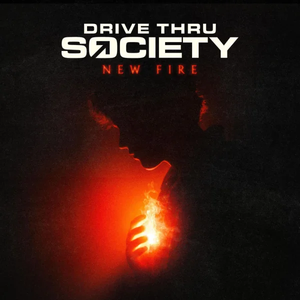Drive Thru Society – New Fire Album Cover