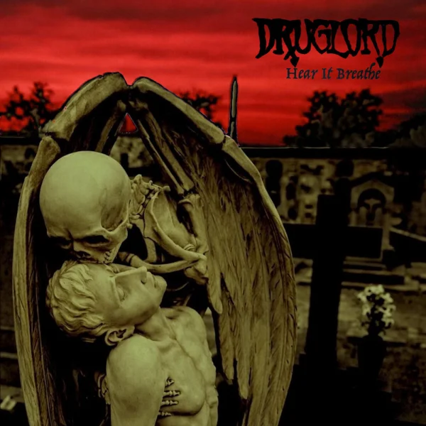 Druglord – Hear It Breathe Album Cover