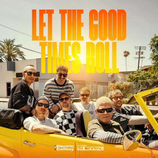 Electric Callboy – Let The Good Times Roll (feat. The Offspring) Album Cover