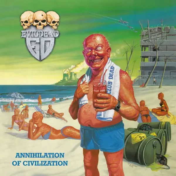 Evildead – Annihilation of Civilization Album Cover