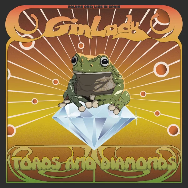 Gin Lady – Toads & Diamonds Volume One: Live In Spain Album Cover