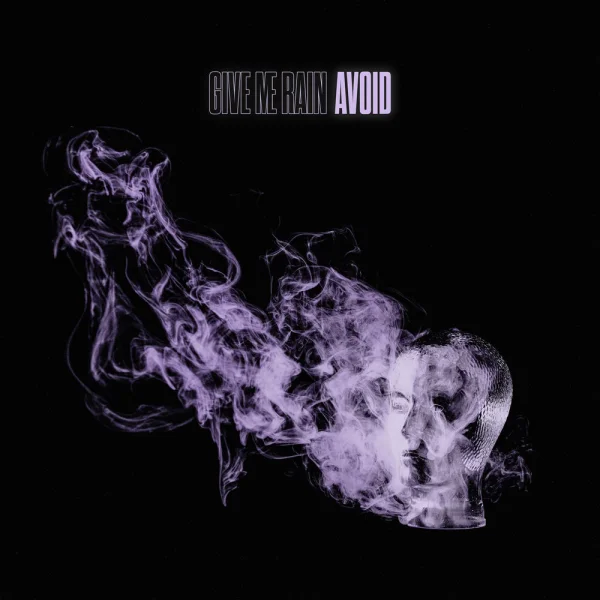 Give Me Rain – Avoid Album Cover