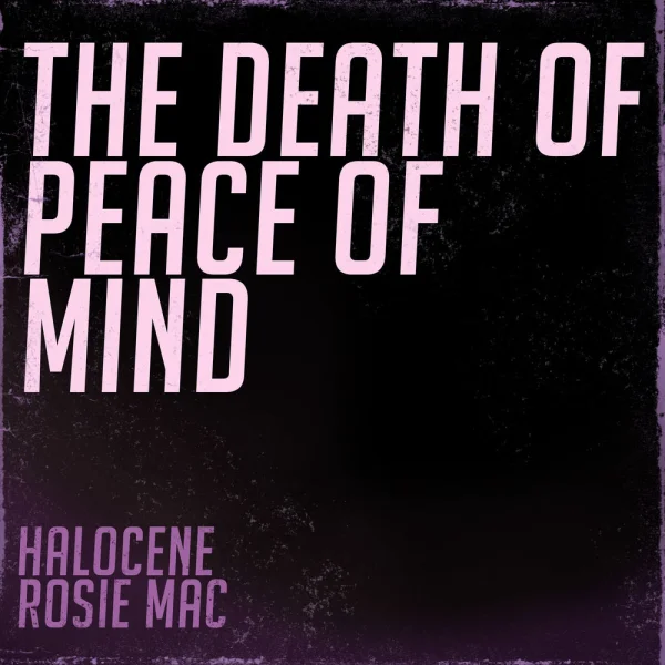 Halocene – The Death of Peace of Mind Album Cover
