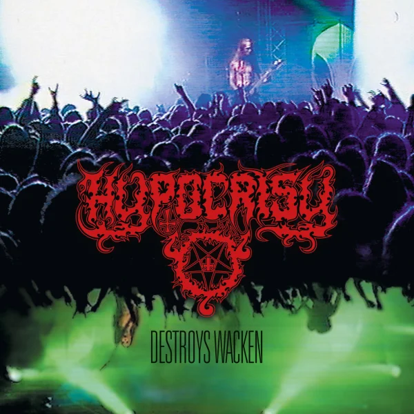 Hypocrisy – Destroys Wacken (Remaster 2026) Album Cover