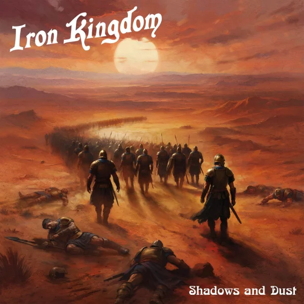 Iron Kingdom – Shadows and Dust Album Cover