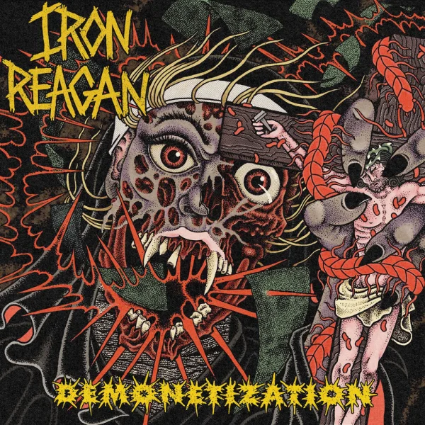 Iron Reagan – DEMONETIZATION Album Cover