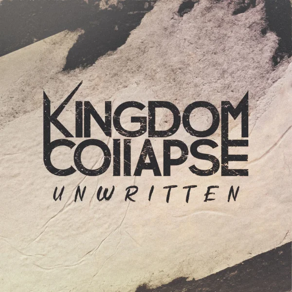 Kingdom Collapse – Unwritten Album Cover