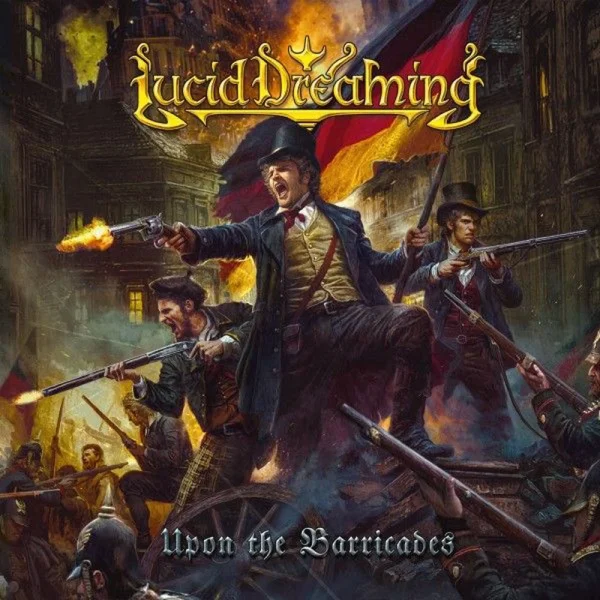 Lucid Dreaming – Upon the Barricades Album Cover