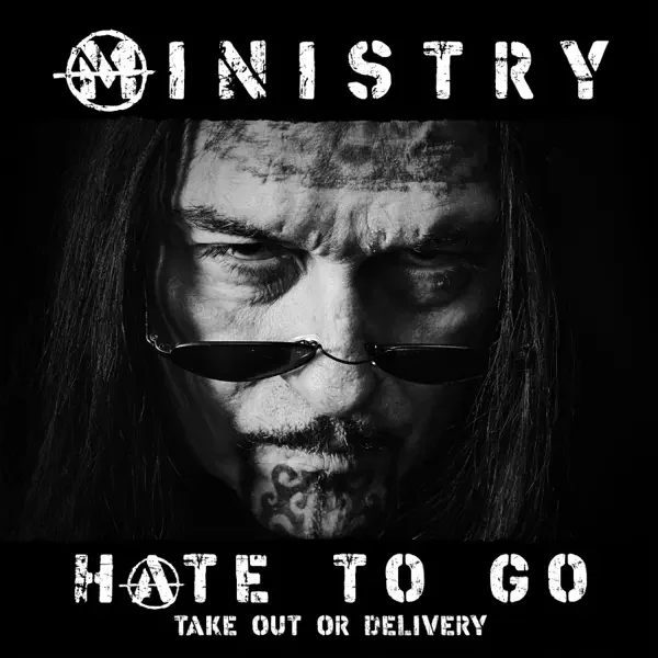 Ministry – Hate To Go - Take Out Or Delivery Album Cover