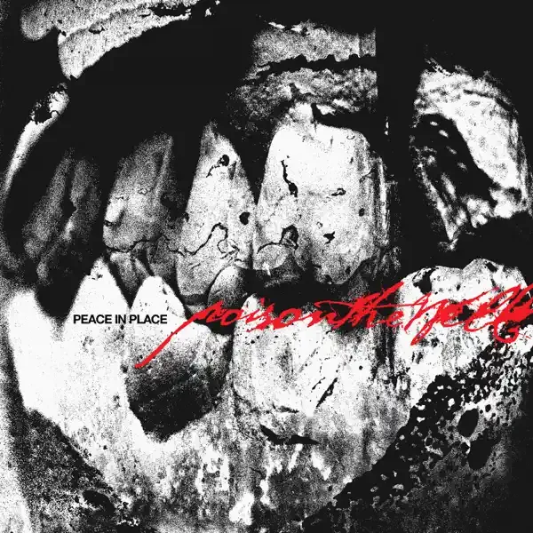 Poison the Well – Peace In Place Album Cover