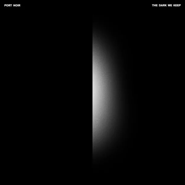 Port Noir – The Dark We Keep Album Cover