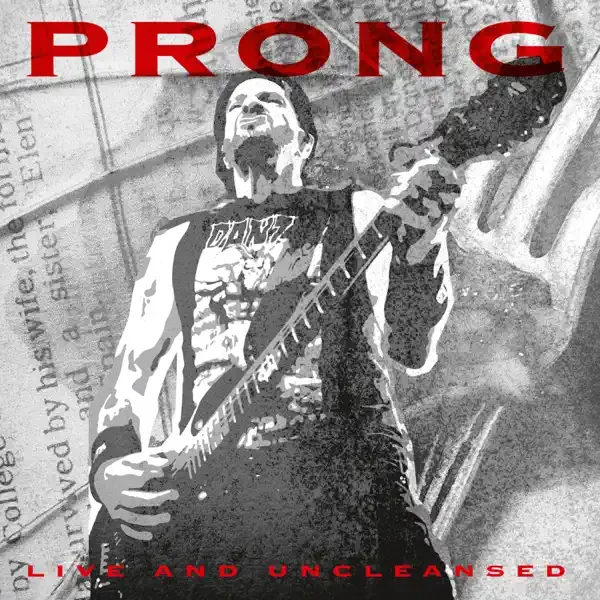 Prong – Live And Uncleansed (Live) Album Cover