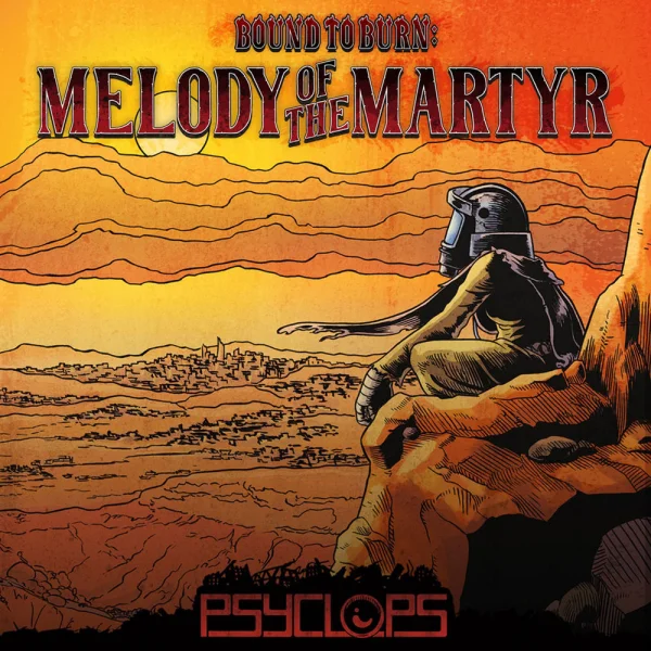 Psyclops – Bound To Burn: Melody of the Martyr Album Cover