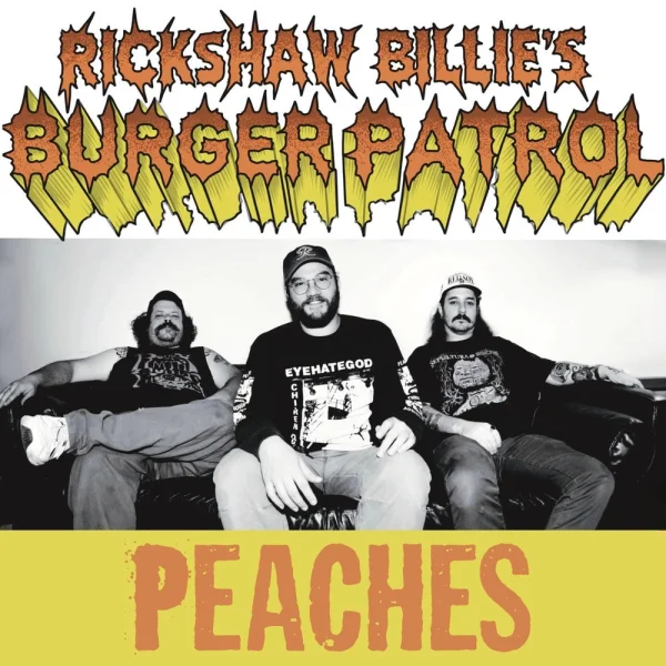 Rickshaw Billie's Burger Patrol – Peaches Album Cover