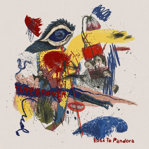Road To Pandora – Superpower Album Cover