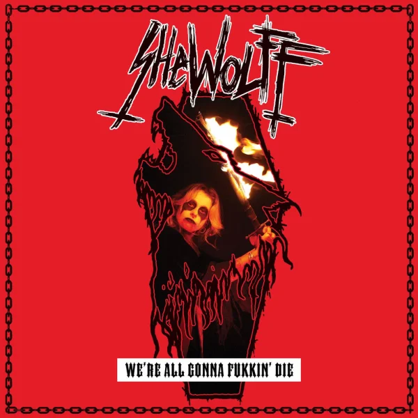 Shewolff – WE'RE ALL GONNA FUKKIN' DIE Album Cover