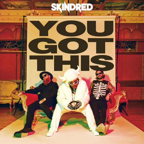 Skindred – You Got This Album Cover