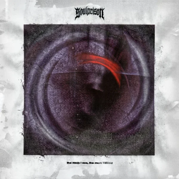 Soulprison – The More I See, The More I Bleed Album Cover