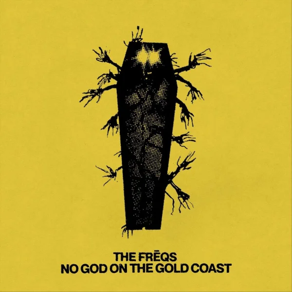The Freqs – No God on the Gold Coast Album Cover
