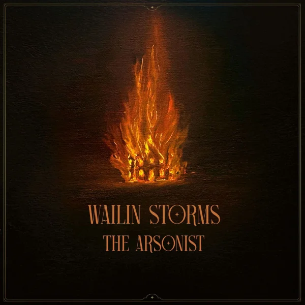 Wailin' Storms – The Arsonist Album Cover