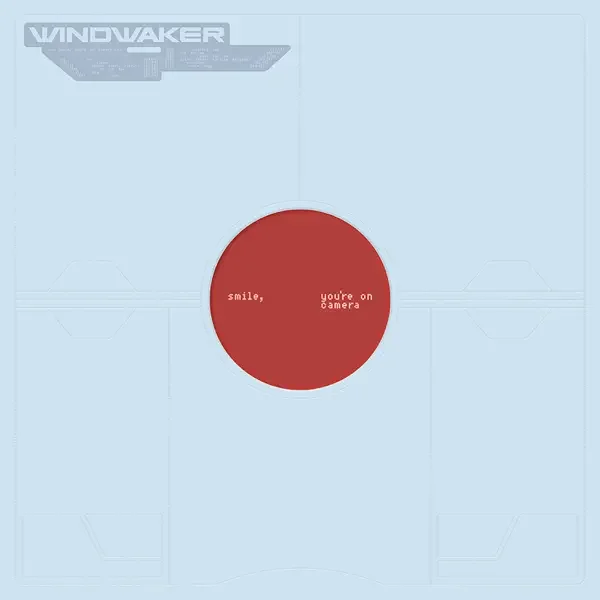 Windwaker – smile, you're on camera. Album Cover