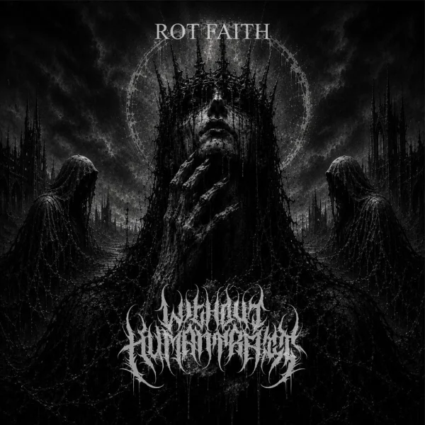 Without Human Trait – ROT FAITH Album Cover