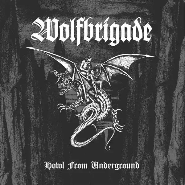 Wolfbrigade – Howl from Underground Album Cover
