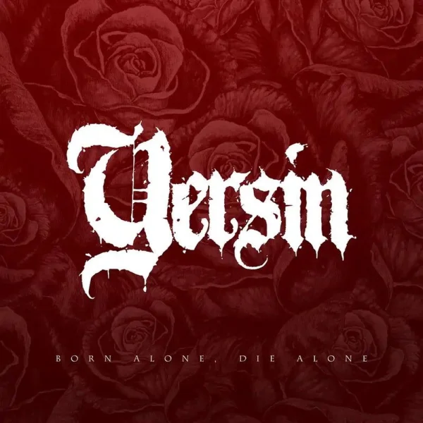 Yersin – BORN ALONE, DIE ALONE Album Cover